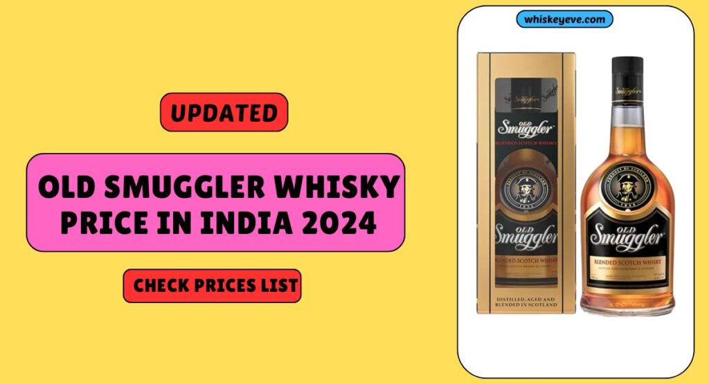 December Old Smuggler Whisky Price In India Updated List