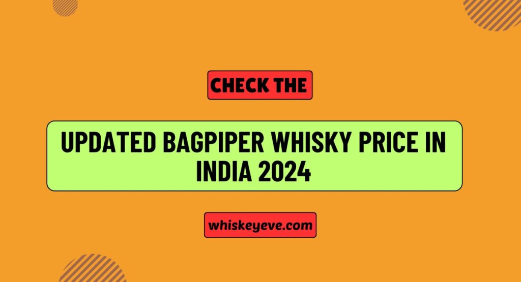 December Bagpiper Whisky Price In India 2024 Updated List