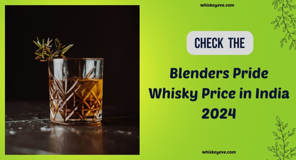 Blenders Pride Price in India