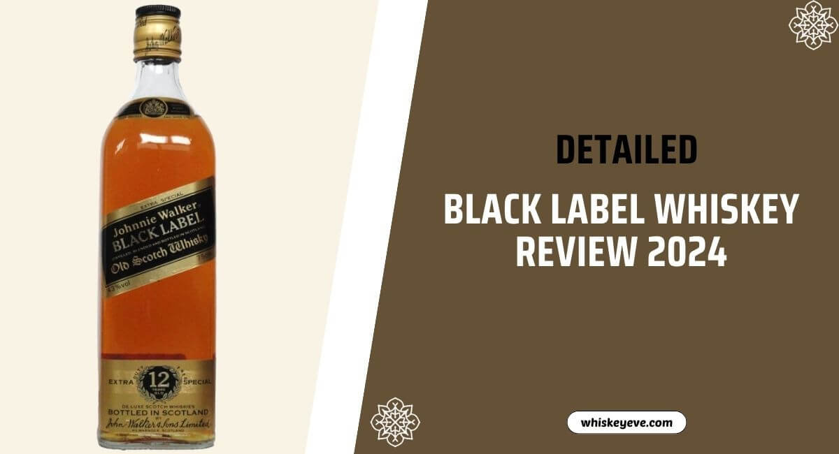 [FEB] Black Label Whiskey Review with Prices List 2025 - WhiskeyEve.com