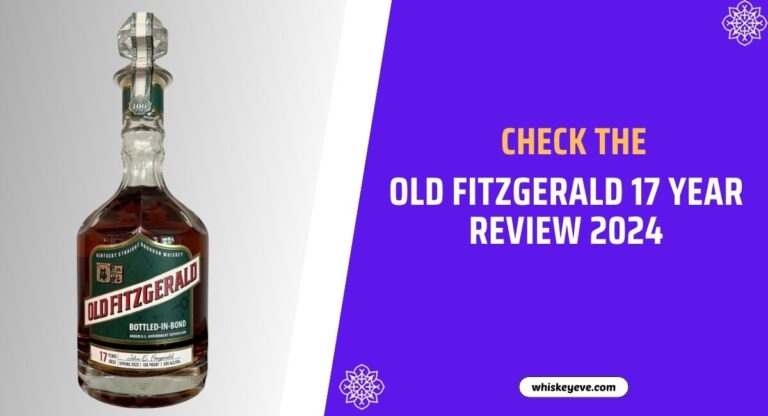 Old Fitzgerald 17 Year Review