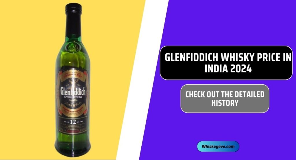 Glenfiddich Whisky Price in India 2024