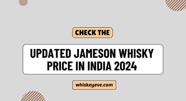 [FEB] Jameson Whisky Price in India 2025 | Prices List - WhiskeyEve.com