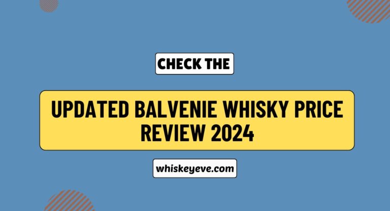 Balvenie Whisky Price Review
