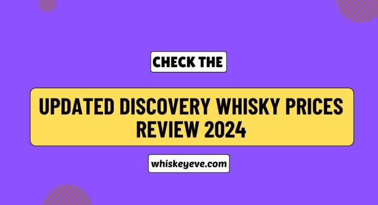 Discovery Whisky Prices Review