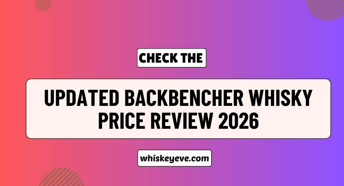 Backbencher Whisky Price