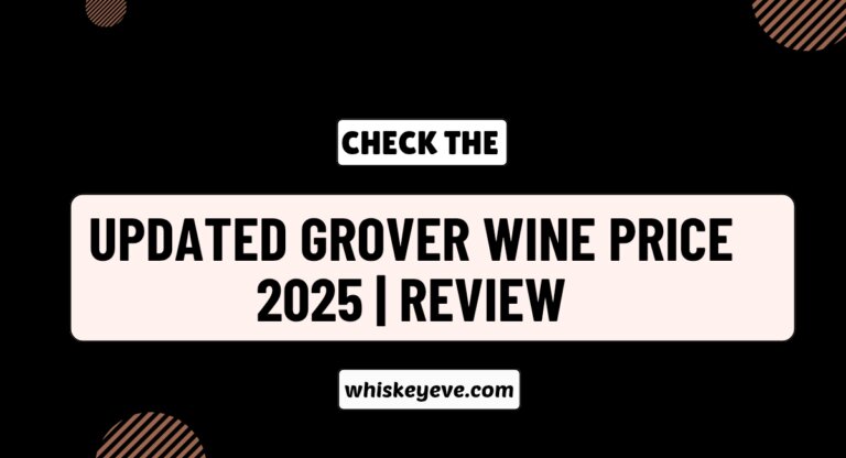 Grover Wine Prices Review