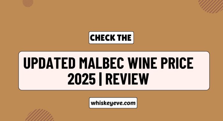 Malbec Wine Prices Review 2025